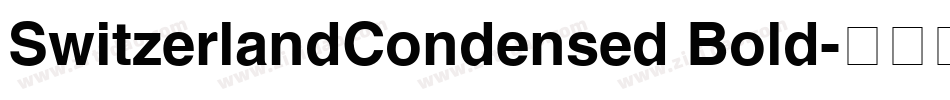 SwitzerlandCondensed Bold字体转换